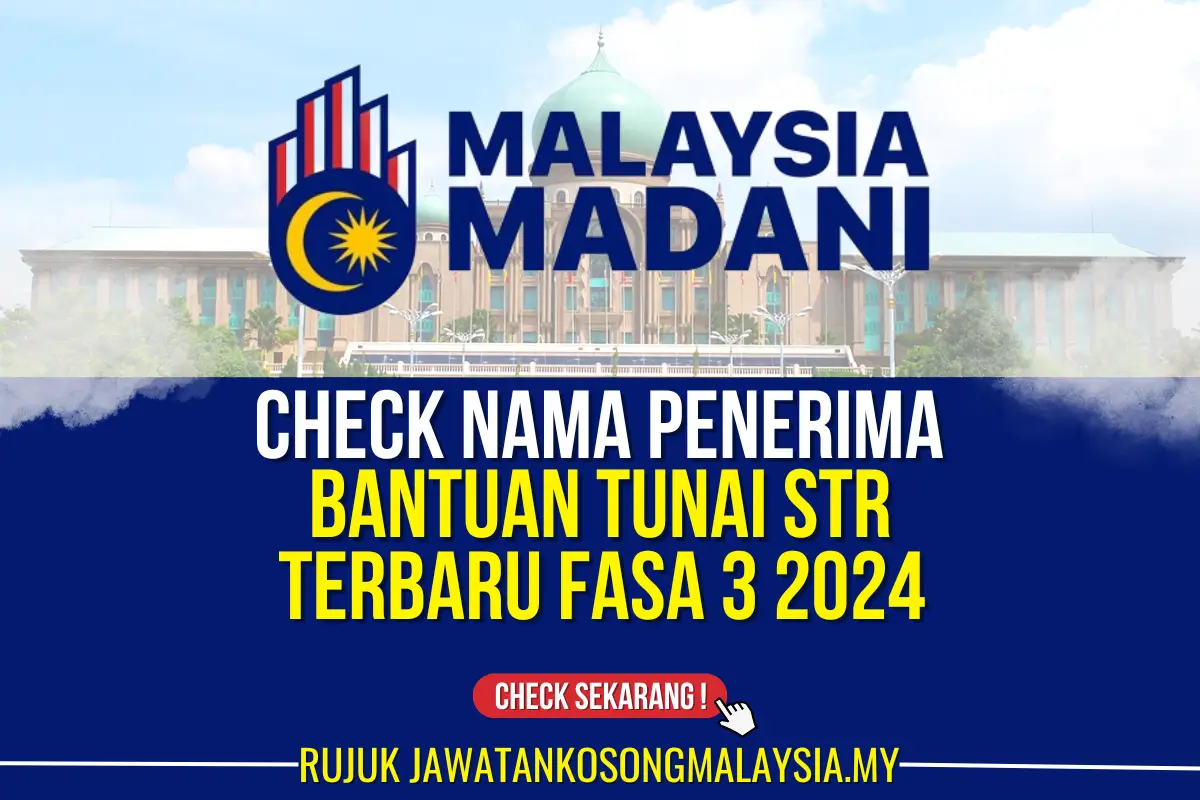 CHECK NAMA PENERIMA BANTUAN TUNAI STR FASA 3 2024