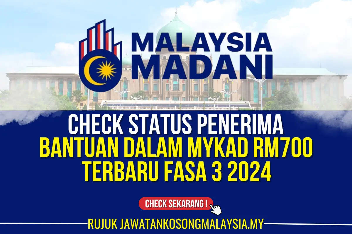 CHECK BANTUAN MYKAD RM700 FASA 3 2024