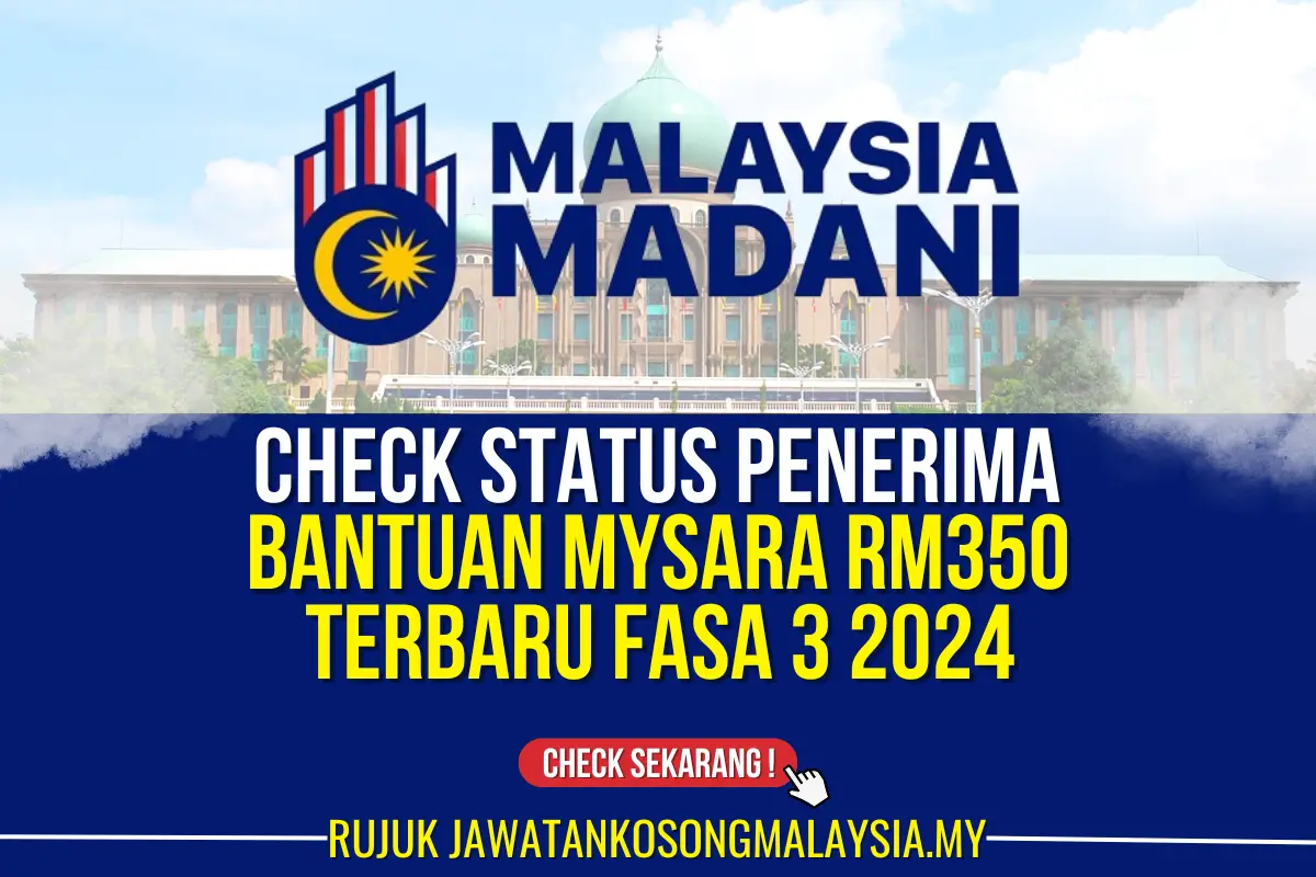 CHECK STATUS PENERIMA BANTUAN MYSARA RM350 FASA 3 2024