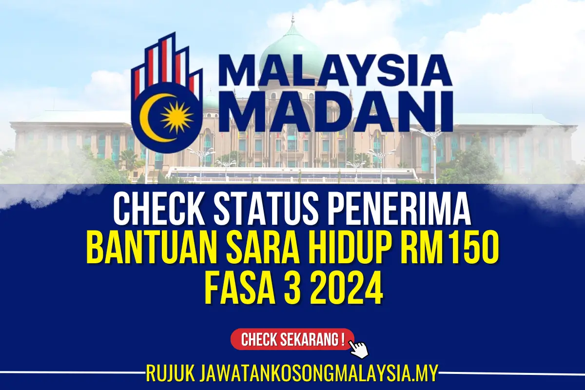 CHECK BANTUAN SARA HIDUP RM150 FASA 3 2024