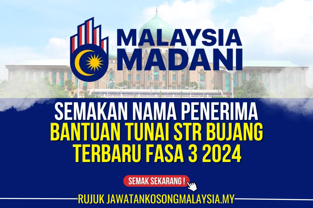 BANTUAN TUNAI STR KATEGORI BUJANG FASA 3 2024