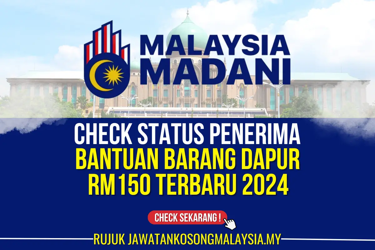 CHECK BANTUAN BARANG DAPUR RM150 TERBARU 2024