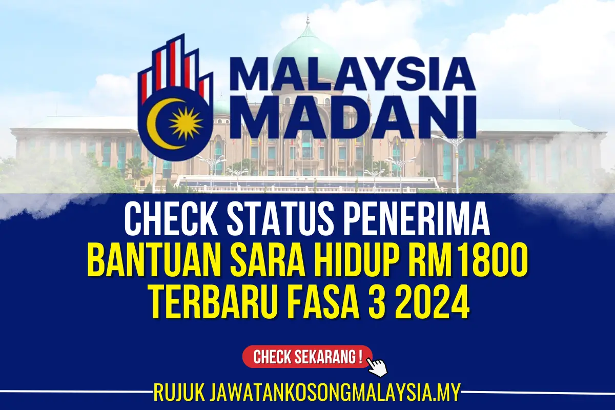 CHECK BANTUAN SARA HIDUP RM1800 FASA 3 2024