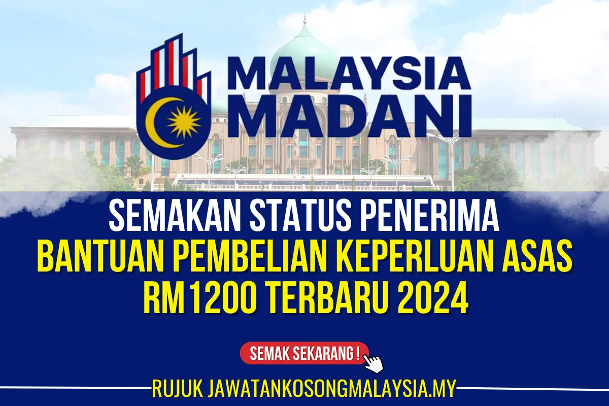 BANTUAN PEMBELIAN KEPERLUAN ASAS B40 RM1200 TERBARU 2024