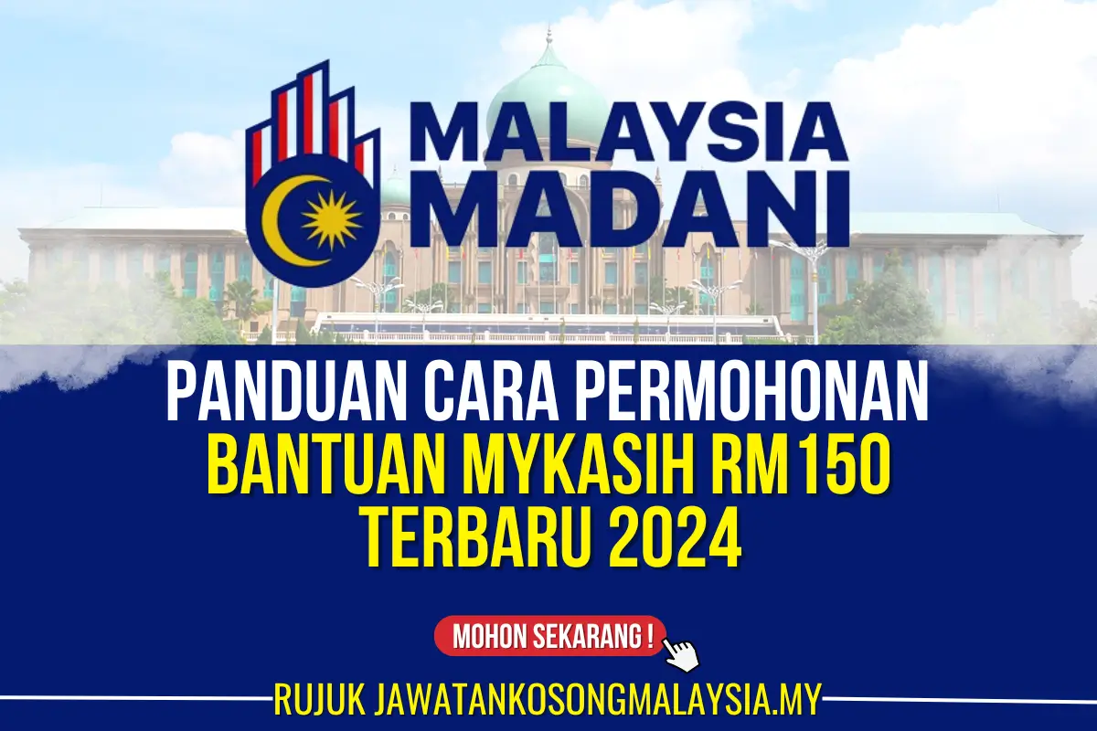 CARA MEMOHON BANTUAN MYKASIH RM150 SEBULAN 2024