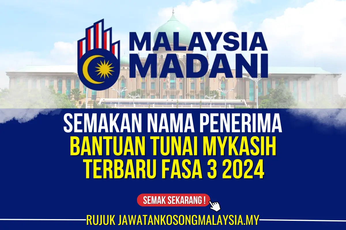 SEMAKAN NAMA PENERIMA BANTUAN MYKASIH FASA 3 2024