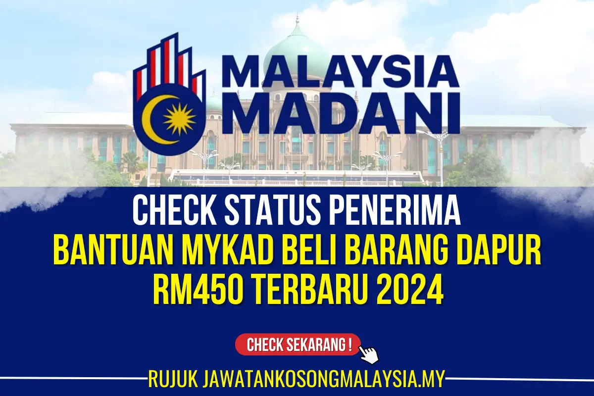 BANTUAN RM450 DALAM MYKAD BELI BARANG DAPUR 2024