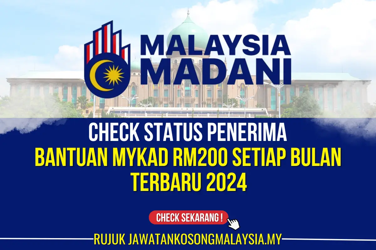 CHECK BANTUAN MYKAD RM200 SETIAP BULAN 2024