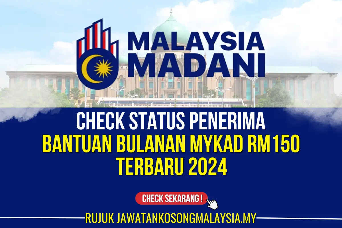 check bantuan bulanan mykad rm150 2024