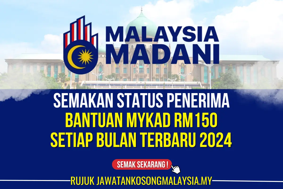 semakan bantuan rm150 setiap bulan mykad 2024