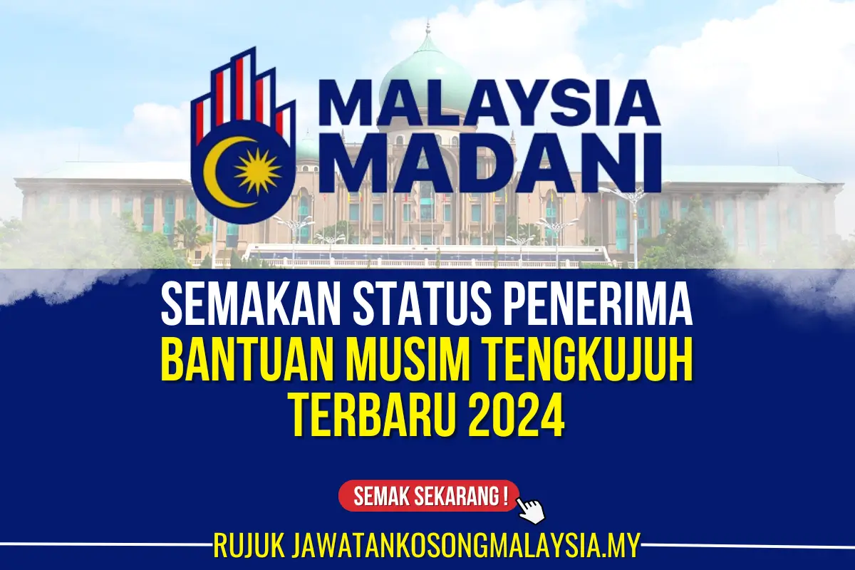 BANTUAN MUSIM TENGKUJUH 2024