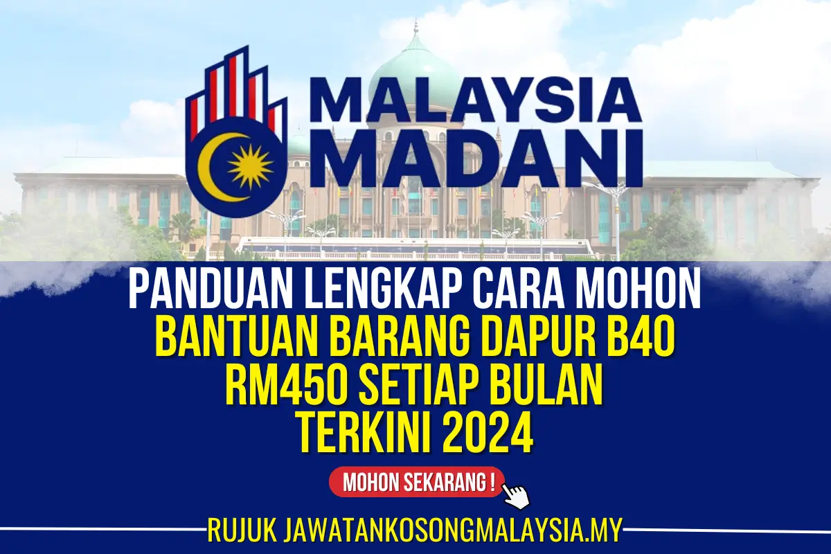 cara mohon bantuan barang dapur b40 rm450 setiap bulan 2024