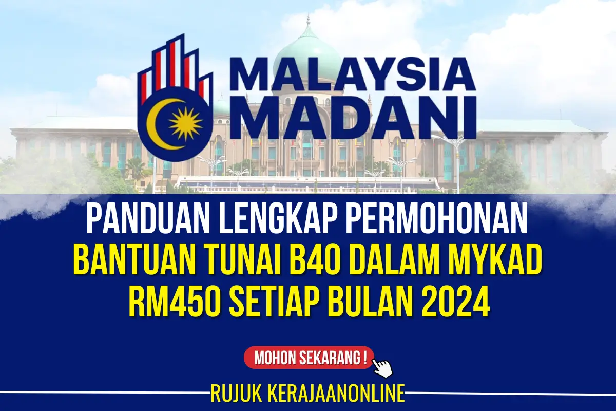 permohonan bantuan tunai b40 dalam mykad rm450 setiap bulan 2024