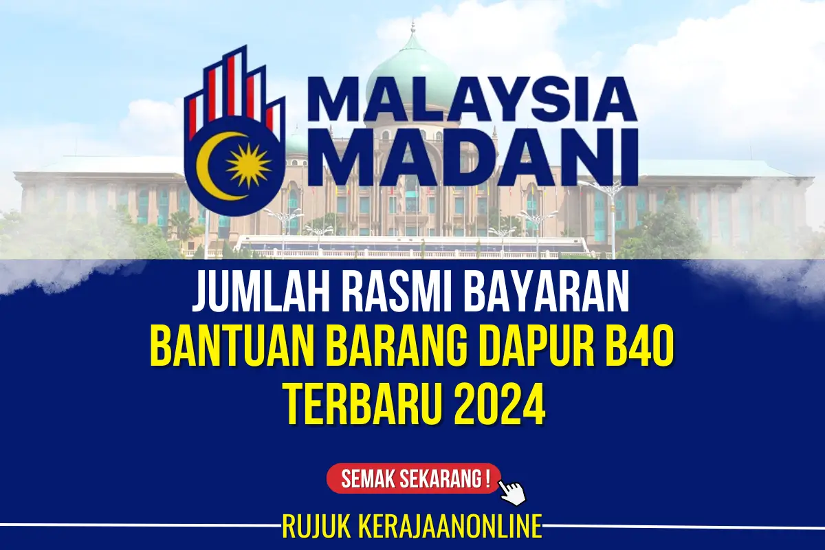 jumlah rasmi bayaran bantuan barang dapur b40 2024