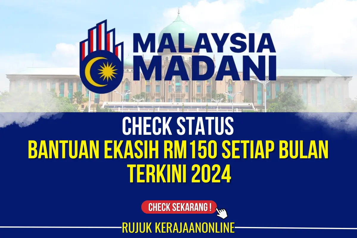 check bantuan ekasih rm150 setiap bulan 2024