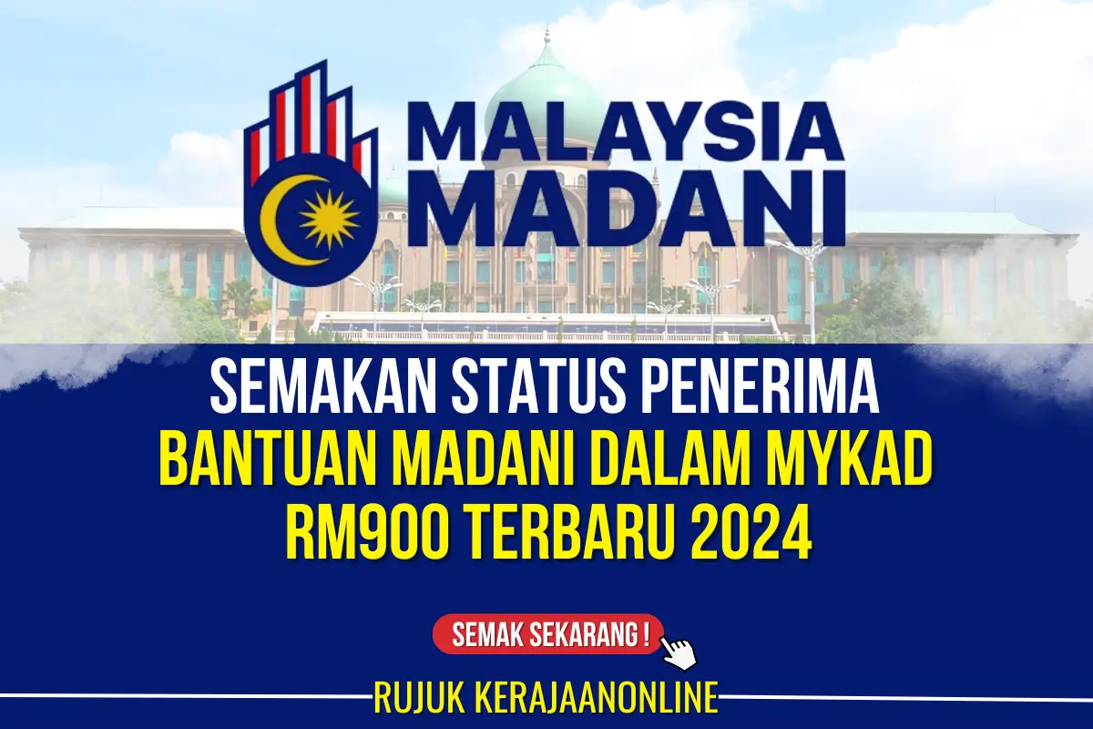 semakan penerima bantuan madani dalam mykad rm900 2024