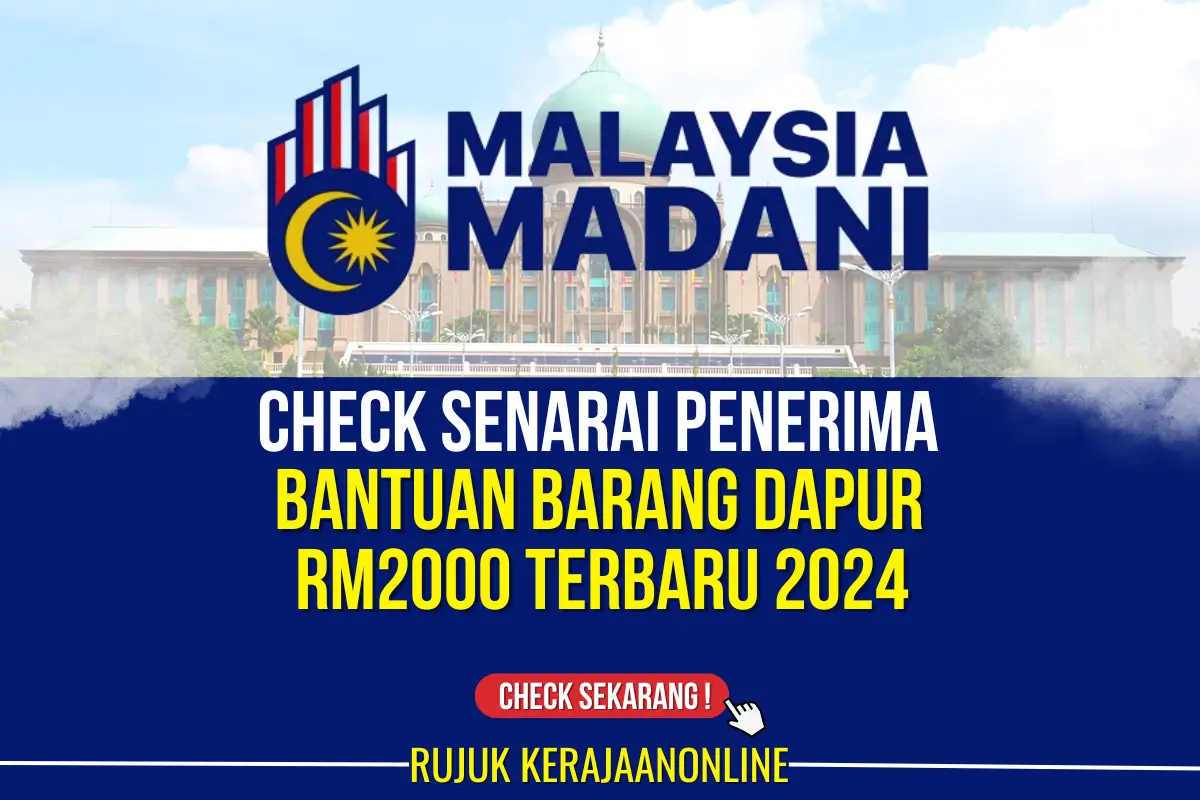 CHECK SENARAI PENERIMA BANTUAN BARANG DAPUR RM2000 2024