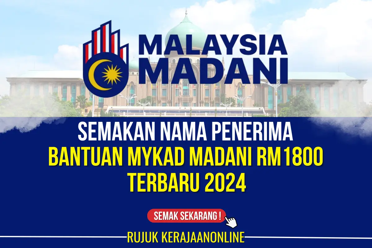 semakan nama penerima bantuan mykad madani rm1800 2024