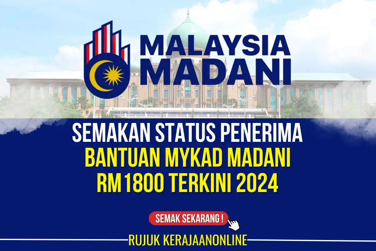 semakan status penerima bantuan mykad madani rm1800 terkini 2024