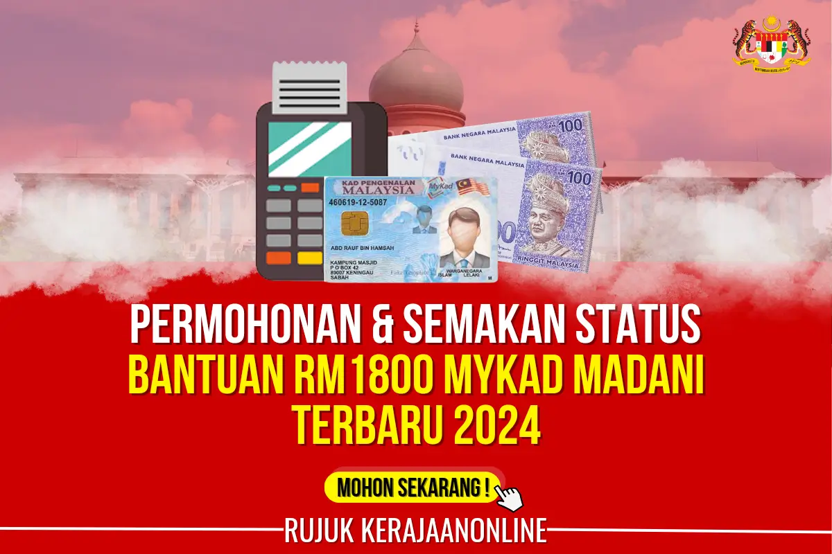 bantuan rm1800 mykad madani 2024