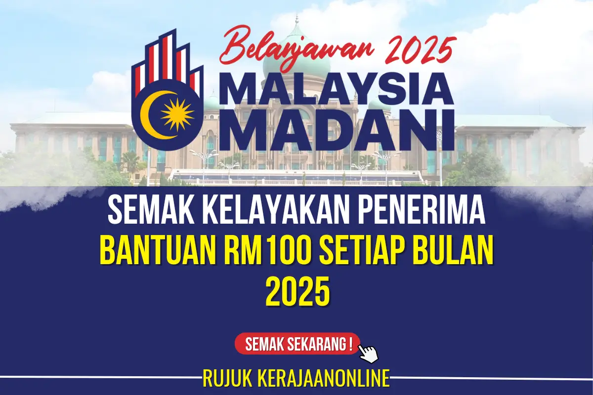 bantuan rm100 setiap bulan 2025