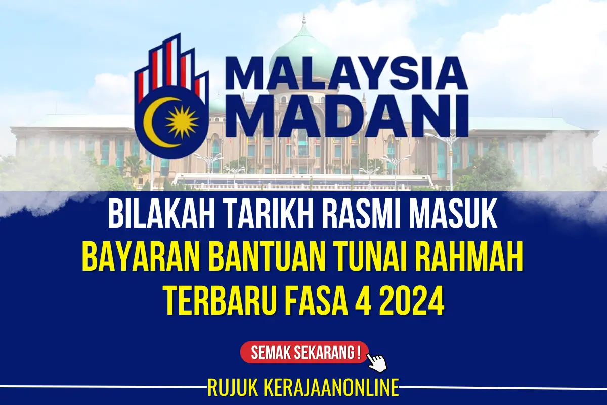 bila masuk bantuan sumbangan tunai rahmah terbaru fasa 4 2024