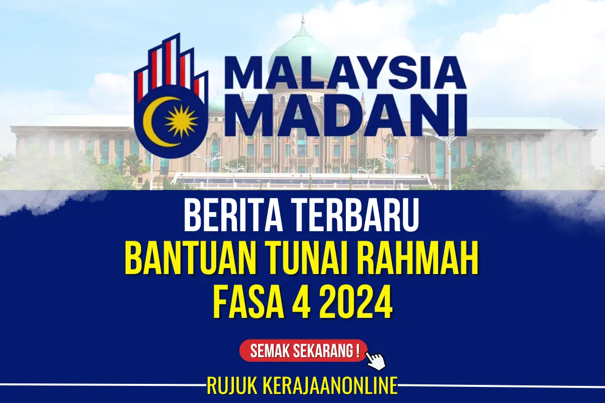 berita bantuan tunai rahmah terbaru fasa 4 2024