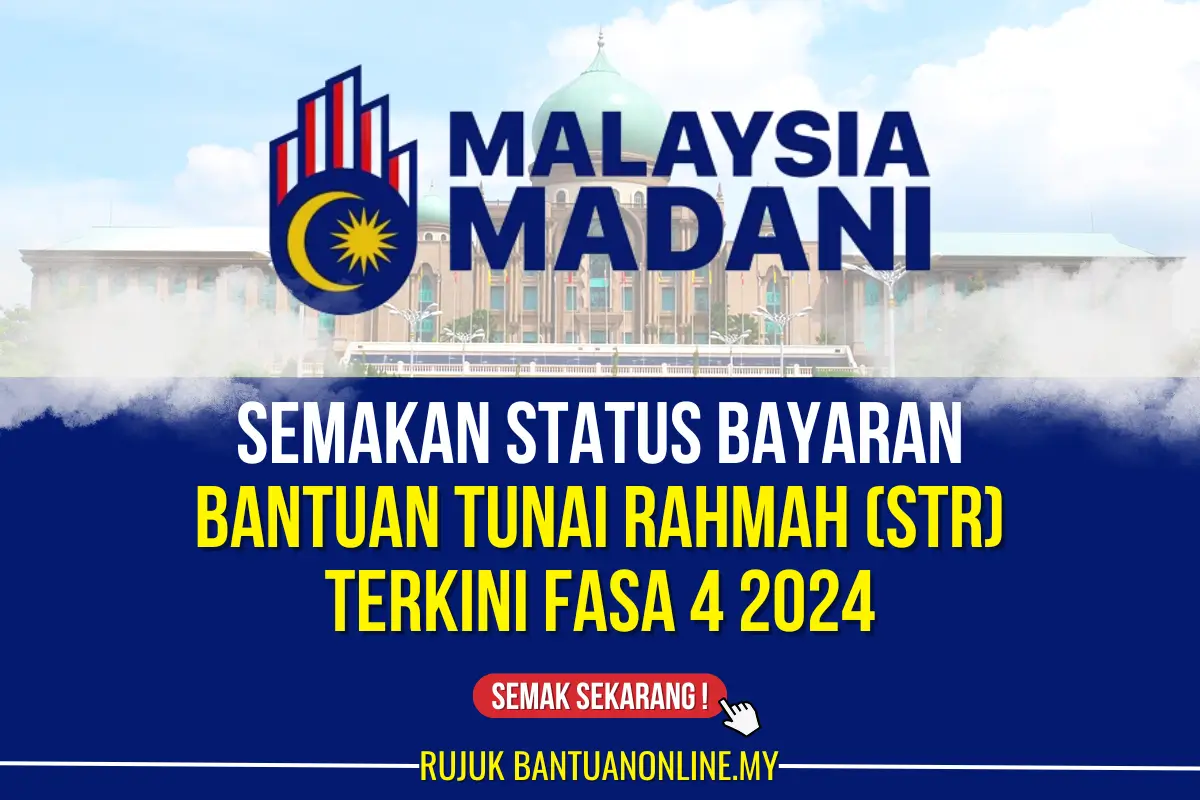 semakan status bantuan tunai rahmah str fasa 4 2024