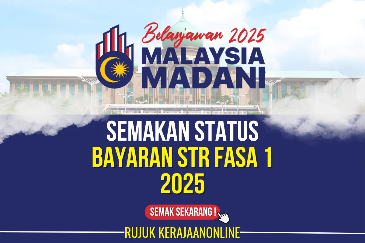 STR 2025 SEMAKAN STATUS CHECK BAYARAN FASA 1 KERAJAAN ONLINE