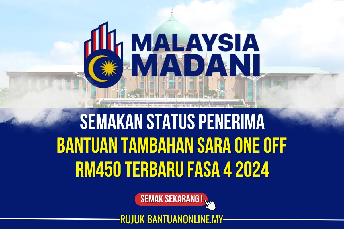 BANTUAN TAMBAHAN SARA ONE OFF TERBARU RM450 FASA 4 2024 SEMAK STATUS