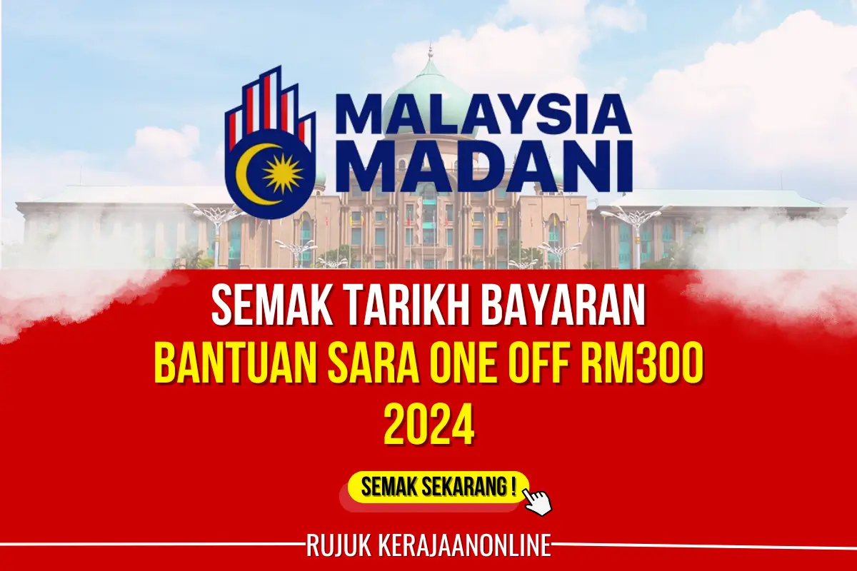 SEMAK BAYARAN SARA ONE OFF RM300 2024