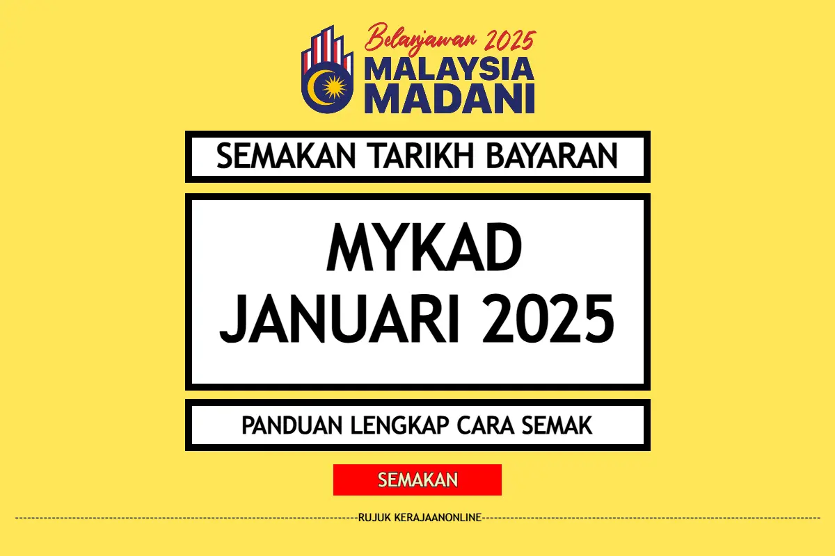 TARIKH PEMBAYARAN MYKAD JANUARI 2025