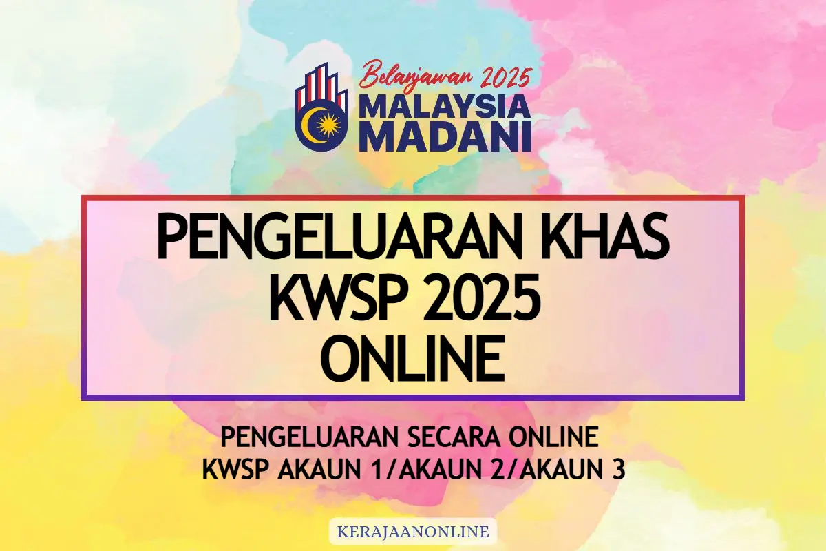 PENGELUARAN KHAS KWSP 2025 ONLINE