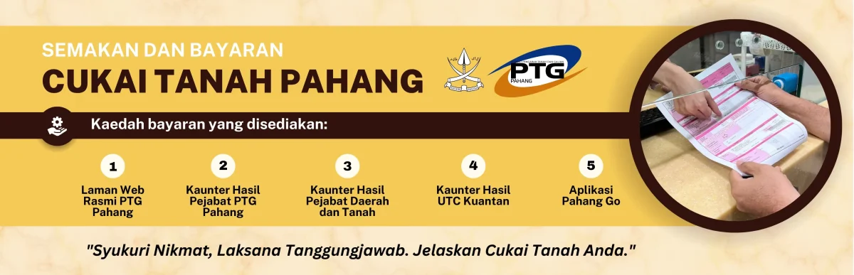 SEMAKAN DAN BAYARAN CUKAI TANAH PAHANG