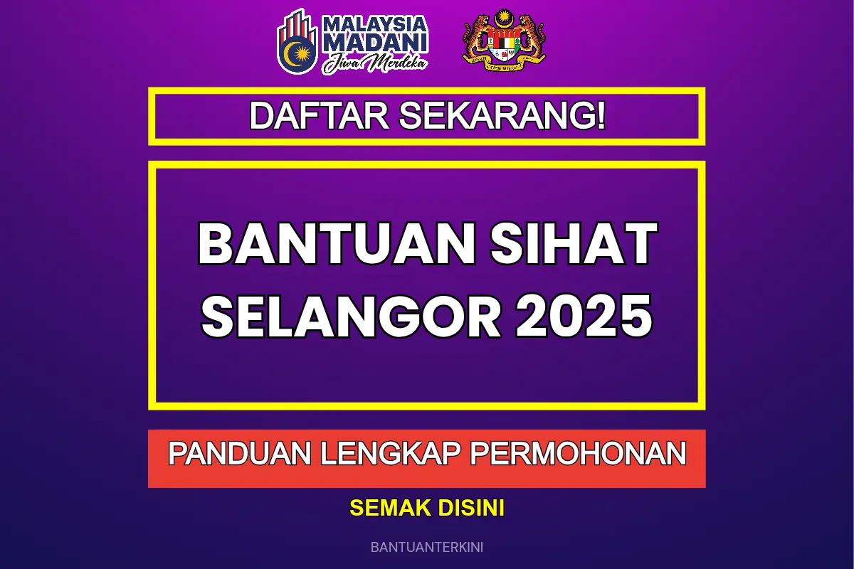 BANTUAN SIHAT SELANGOR 2025