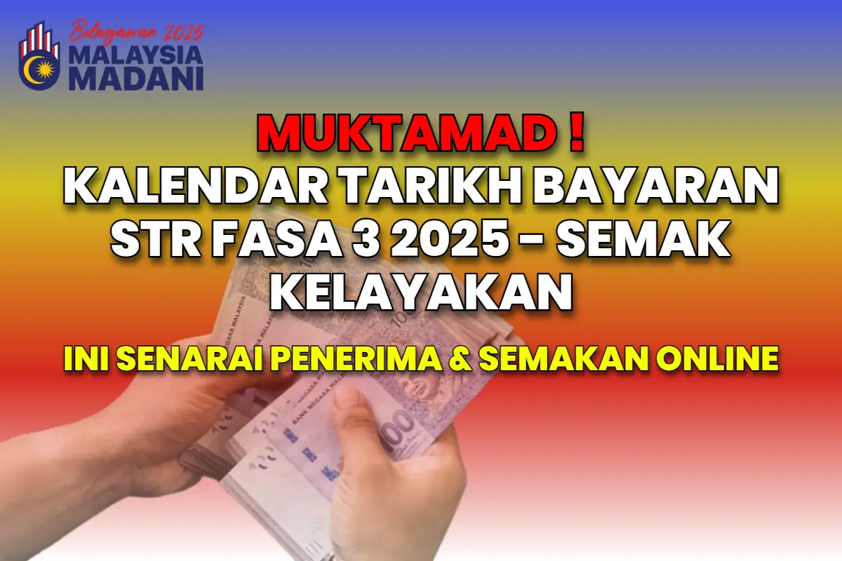 KALENDAR TARIKH BAYARAN STR FASA 3 2025